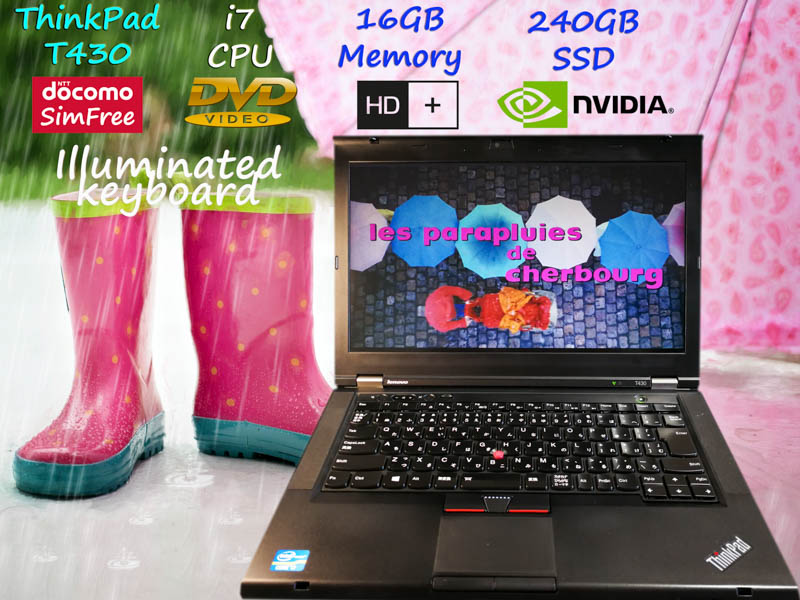 Lenovo ThinkPad T430 i7 16GB (ドコモSimフリー)  SSD(新品240GB)  NVIDIA 5400M 14.0 HD+(1600×900)  DVD(Multi) BatteryTime(3h18m) Win10 Illuminated Keyboard プリペイドSIM付