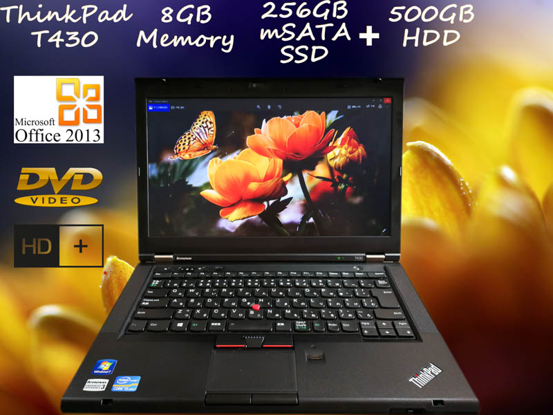 Lenovo ThinkPad T430 i5 8GB  SSD(mSATA  256GB)+HDD(500GB) DVD(Multi) HD+ 14.0(1600×900)  BatteryTime(1h52m)  KeyboardLight Win10 Office 2013