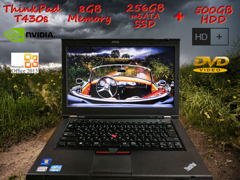 Lenovo ThinkPad T430s i5 8GB SSD(新品mSATA256GB)+HDD(500GB) DVD(SuperMulti)   画面(14.0 HD+ NVIDIA) バッテリ(持続時間3h25m) Win10 Office 2013