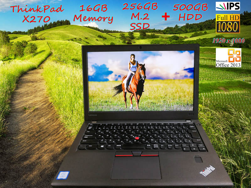 Lenovo ThinkPad X270 i5 16GB SSD (新品M.2 256GB)+HDD(500GB) 画面(IPS fHD  1920×1080) バッテリ(2基搭載 8h53m)  カメラ Bluetooth 指紋  Win10 Office 2013