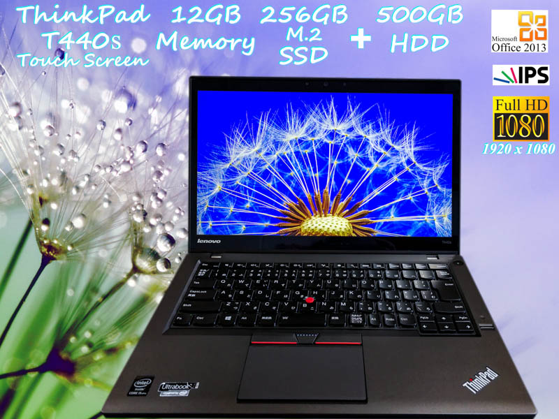 Lenovo ThinkPad T440s i5 12GB  タッチスクリーン fHD IPS SSD(256GB) HDD(500GB)  光キーボード カメラ Bluetooth 指紋  Win10 Office 2013