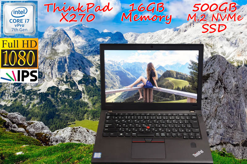 Lenovo ThinkPad X270 i7(7500U) 16GB SSD(新品M.2 NVMe 500GB) 画面(新品fHD IPS 12.5 1920×1080) バッテリ(2基 12h40m) カメラ Bluetooth 指紋 Win10