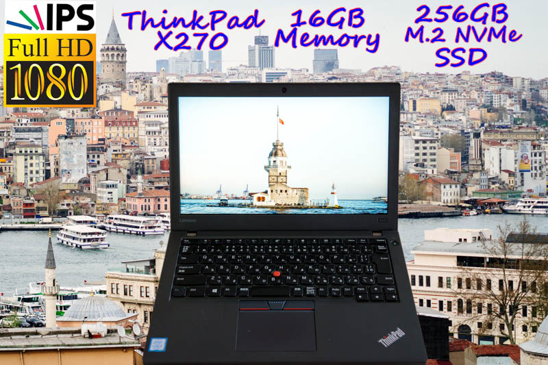 Lenovo ThinkPad X270 i5 16GB  SSD(NVMe 256GB)  画面(新品fHD IPS 12.5 1920×1080)バッテリ(2基搭載 12h34m) Bluetooth カメラ Win10