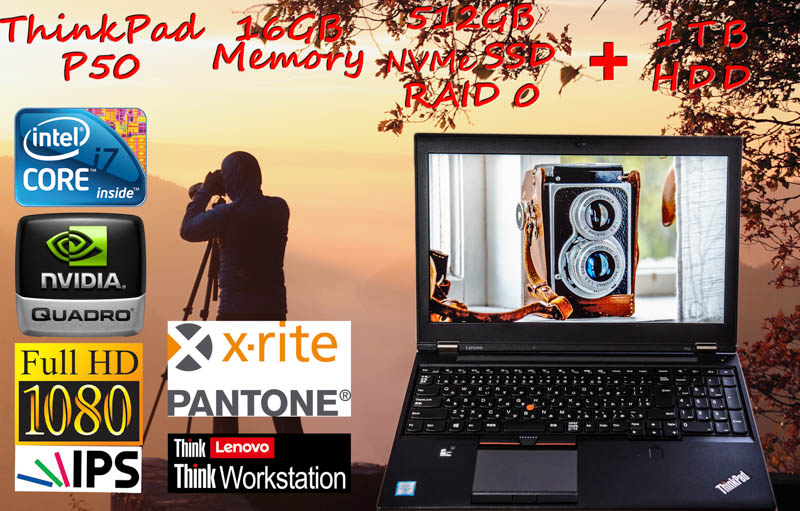 画像 動画の編集に最適 ThinkPad P50 i7 16GB, NVMe 512GB RAID 0 + 1TB HDD, 15.6 fHD IPS Quadro M2000M, カメラ Bluetooth 指紋, Win10