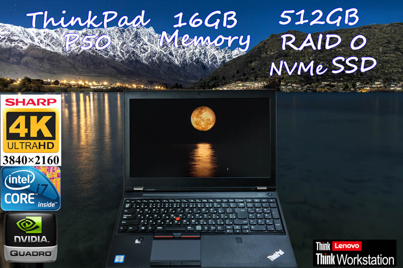 ThinkPad P50 i7 16GB, 512GB RAID 0 , 新品 SHARP 4K UHD IPS 15.6 3840×2160, Quadro M1000M, カメラ Bluetooth 指紋, Win10