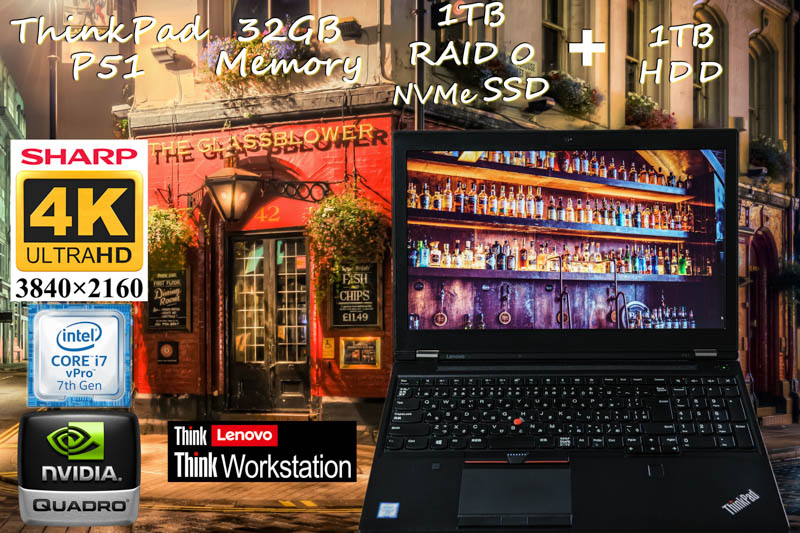 ThinkPad P51 i7 32GB, 新品1TB RAID 0 + 新品1TB HDD, 新品SHARP 4K UHD IPS 15.6 3840×2160, Quadro M2200,カメラ Bluetooth 指紋,Win10