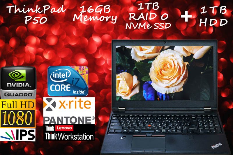 ThinkPad P50 i7 16GB, NVMe SSD 1TB RAID 0+1TB HDD, 15.6 fHD IPS Quadro M2000M,  カメラ Bluetooth 指紋, Win10