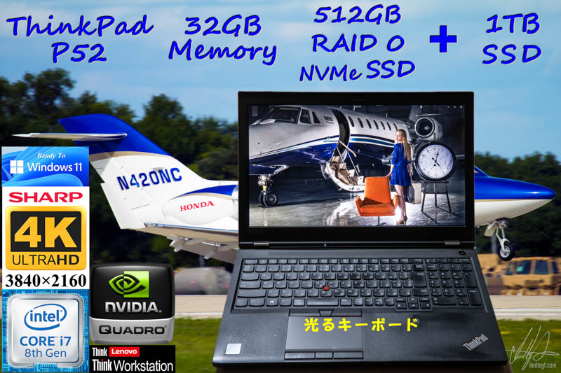 ThinkPad P52 i7-8750H 32GB,NVMe SSD 512GB RAID0+新品1TB SSD, 新品 4K UHD IPS 15.6,Quadro P1000,光るKB カメラ Bluetooth 指紋,Win11