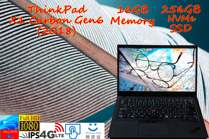 ThinkPad X1 Carbon Gen6 2018 i5-8350U 16GB, 超高速256GB SSD, タッチfHD IPS+顔認証+Sim Free LTE, カメラ Bluetooth 指紋, Office2019