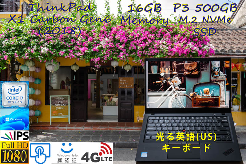 ThinkPad X1 Carbon Gen6 2018 i7-8650U 16GB, 新品 P3 500GB SSD, タッチfHD IPS+顔認証+Sim Free LTE,US英語 KB, カメラ Bluetooth 指紋