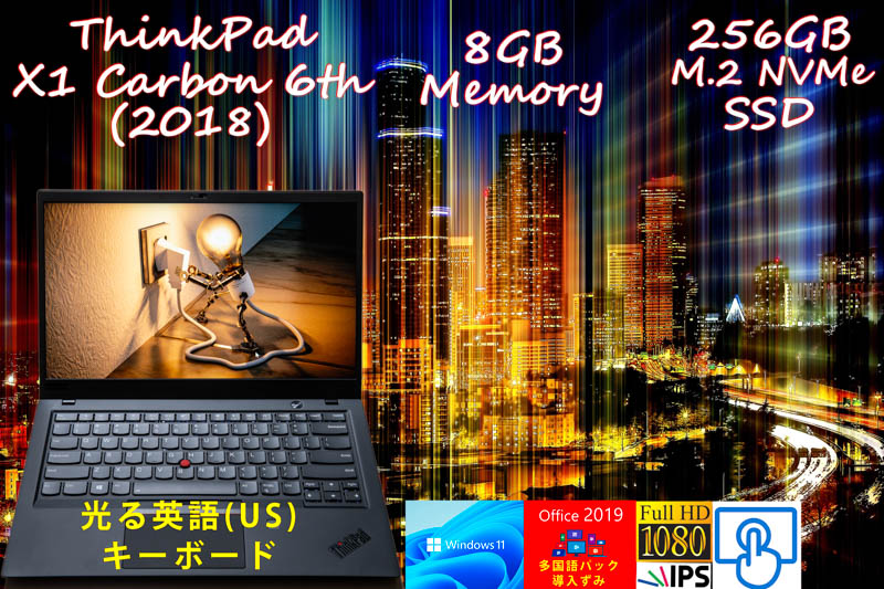 ThinkPad X1 Carbon Gen6 2018 i5-8350U 8GB, 256GB SSD,タッチfHD IPS,新品 英語KB カメラ Bluetooth 指紋,日米語対応 Office2019とWin11