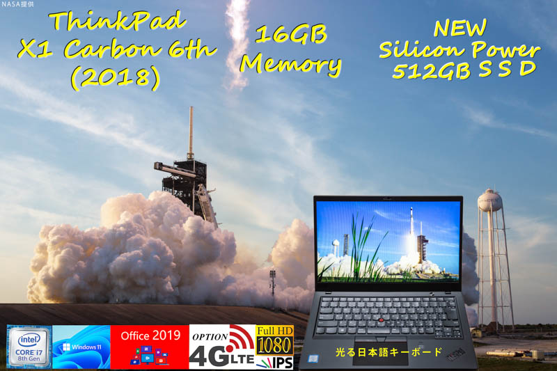ThinkPad X1 Carbon 6th 2018 i7-8650U 16GB, 新品 Silicon Power 512GB SSD, 明るく鮮明な fHD IPS,カメラ 指紋 BT, Office Windows11/10