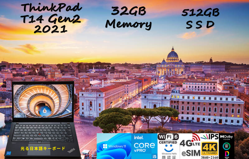 ThinkPad T14 Gen2 2021 i5-1145G7 32GB, 超高速 512GB SSD, 新品 4K UHD 非光沢, eSIM SimFree LTE WiFi 6 有線Lan, IR 顔 BT, Win11/10